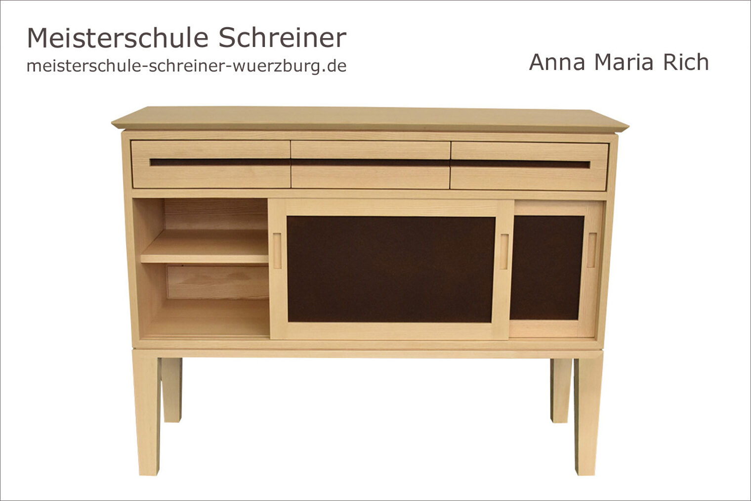 Schreinermeisterstück Anrichte von Anna Maria Rich