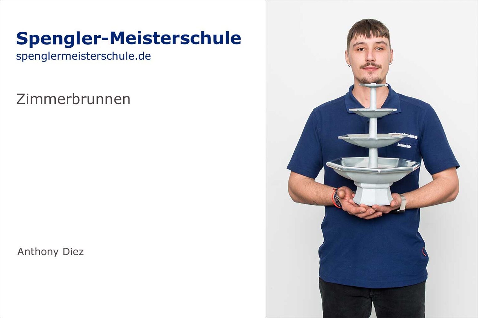 Meisterstück Zimmerbrunnen
